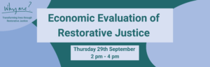 Economic Evaluation of Restorative Justice