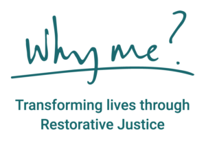 Why me? logo, Transforming lives through Restorative Justice